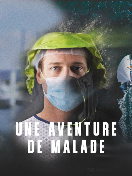 Une aventure de malade