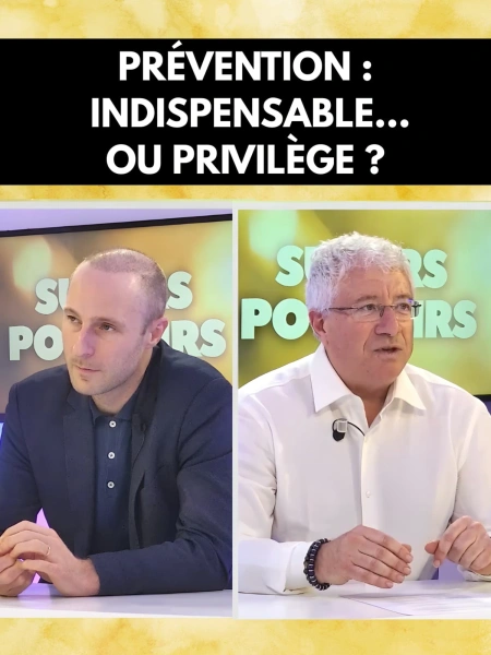 Prévention santé: indispensable… ou privilège ?