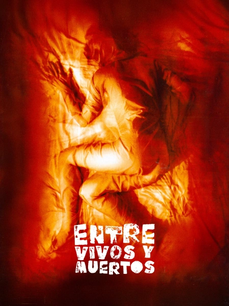 Entre Vivos y Muertos