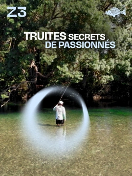 Truites : secrets de passionnés
