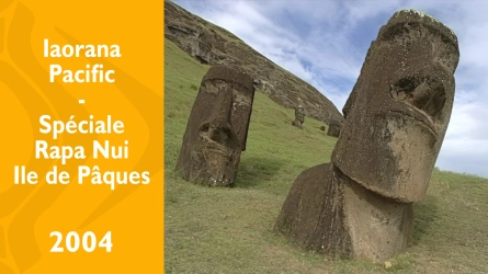 Iaorana Pacific - Spéciale Rapa Nui