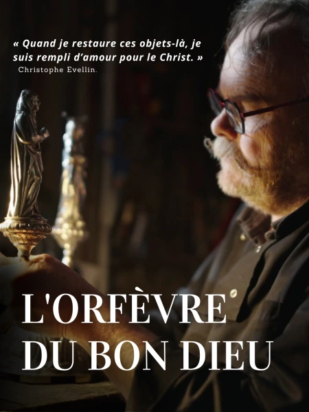 L'Orfèvre du bon Dieu