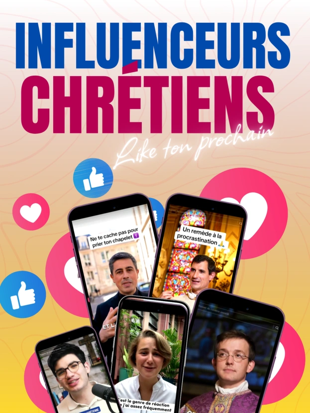 Influenceurs chrétiens : like ton prochain
