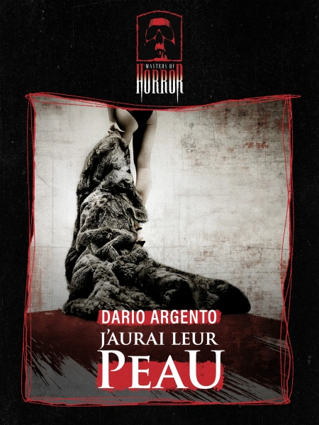 Masters of Horror : J'aurai leur Peau