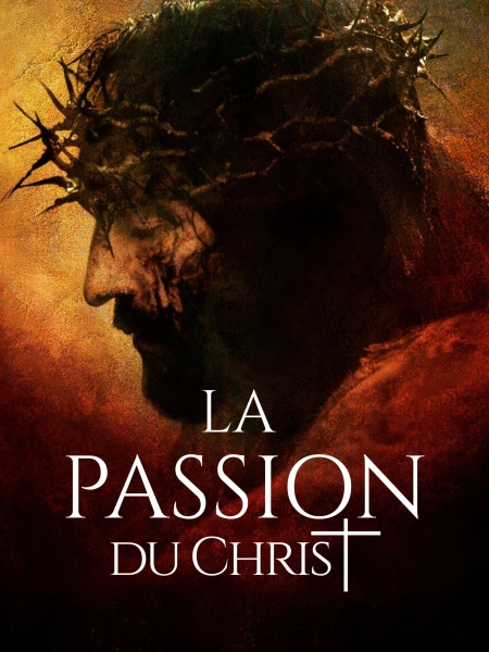 La Passion du Christ