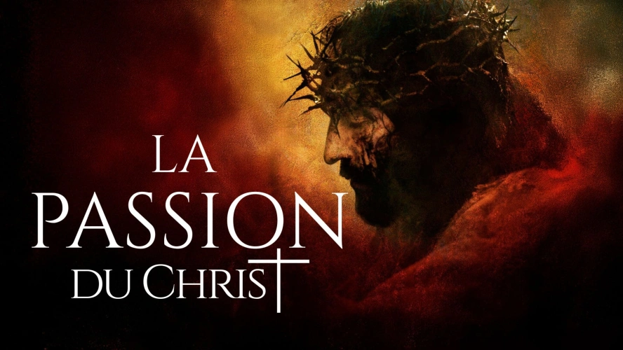 La Passion du Christ