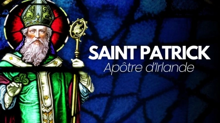 Saint Patrick, l'Apôtre de l'Irlande
