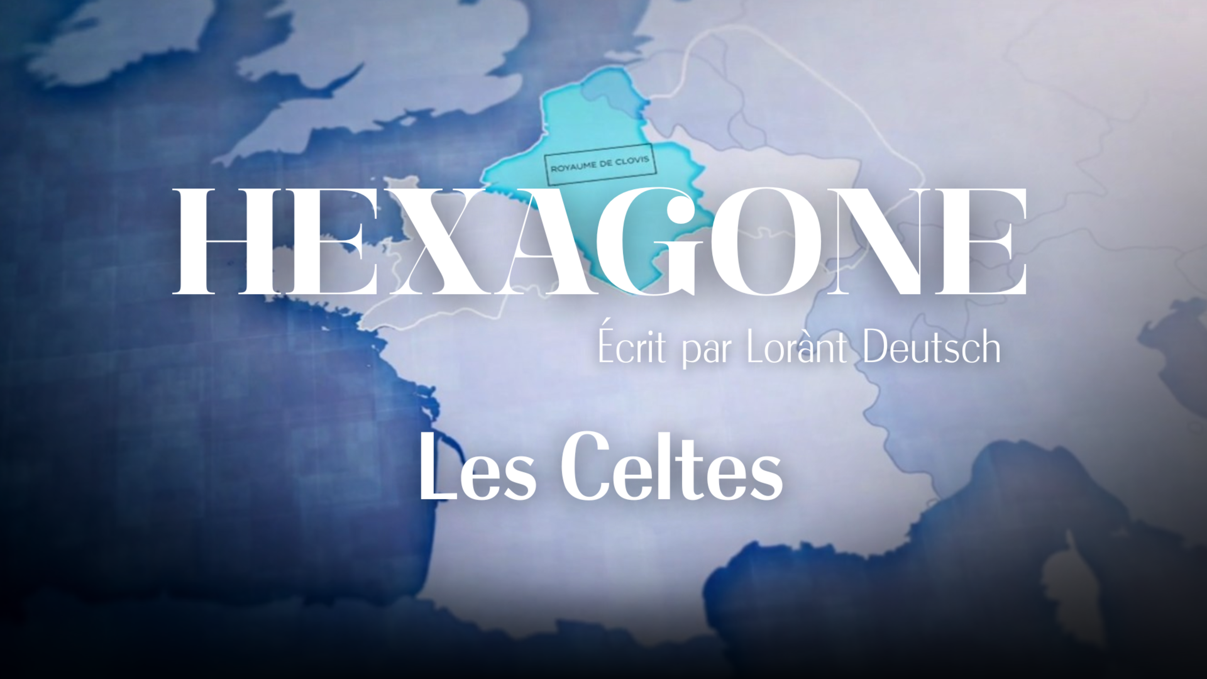 Hexagone : L’histoire de France à travers ses routes - Les Celtes
