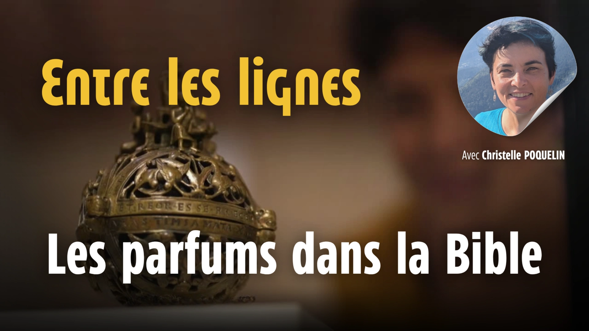 Entre les lignes - Les parfums de la Bible