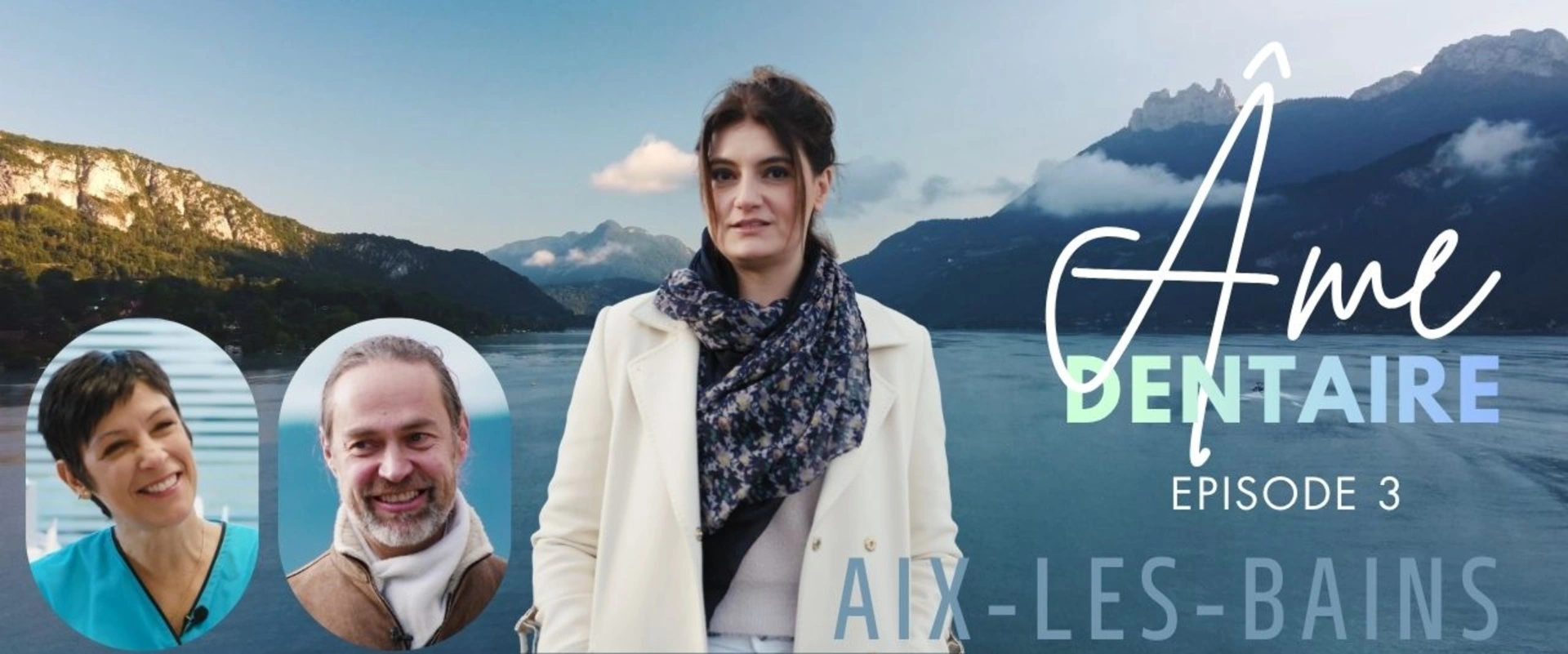 Cette semaine : Âme Dentaire : Thomas, Aix-les-Bains