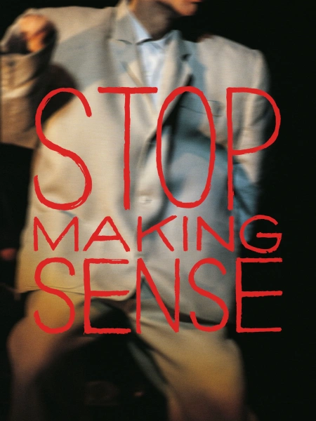 Stop Making Sense