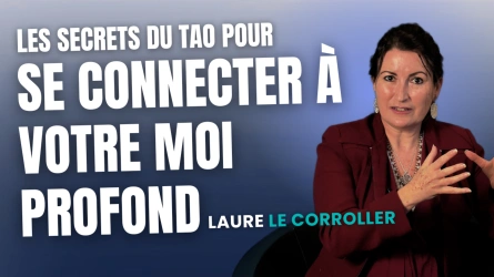 Les secrets du Tao pour se connecter à votre moi profond