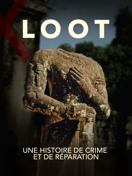 LOOT : une histoire de crime et de réparation