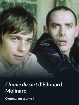 "L'Ironie du sort "d'Edouard Molinaro