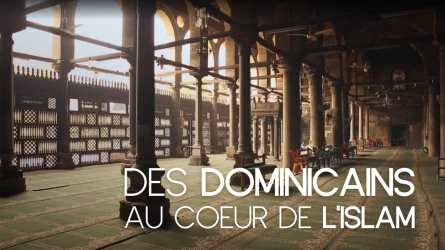 Des Dominicains au coeur de l’Islam