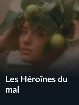 Les Héroïnes du mal