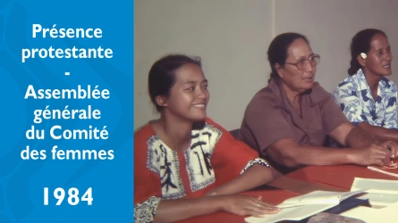 Présence protestante - Assemblée générale de la commission des femmes de l'EEPF