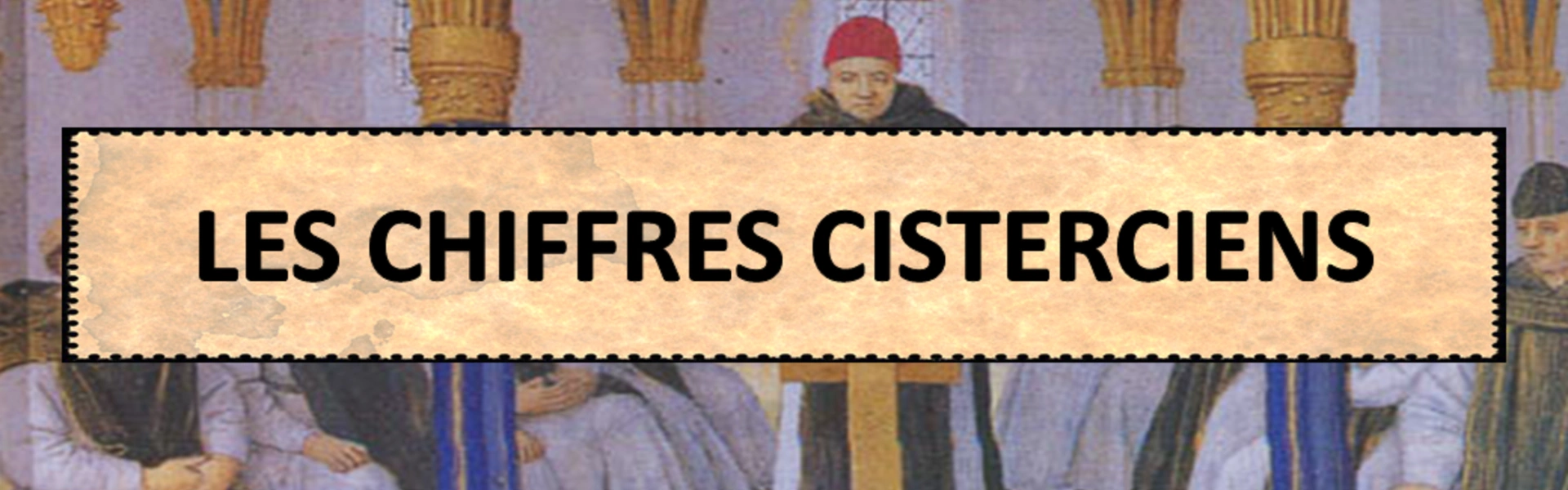 Atelier Ecriture Lecture - Chiffres Cisterciens