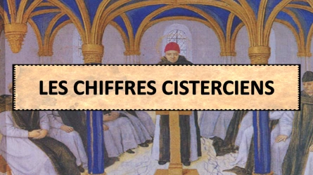 Atelier Ecriture Lecture - Chiffres Cisterciens