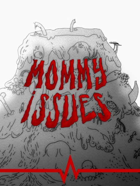 Mommy Issues