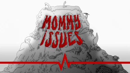 Mommy Issues