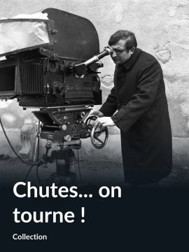 Chutes... on tourne !