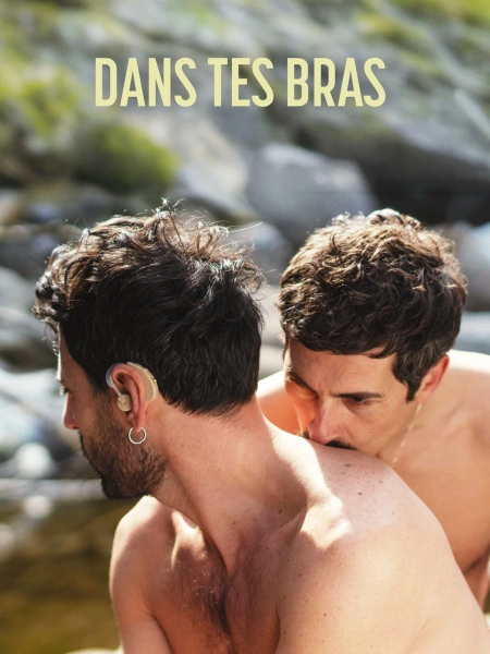 Dans tes bras