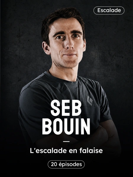 L'escalade en falaise, la Masterclass de Sébastien Bouin