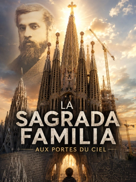 La Sagrada Familia, aux portes du Ciel