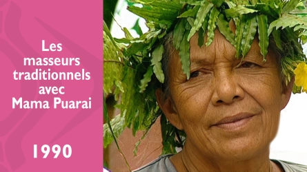 Les masseurs traditionnels - Mama Puarai