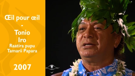 Oeil pour oeil - Tonio Iro - Raatira pupu Tamarii Papara