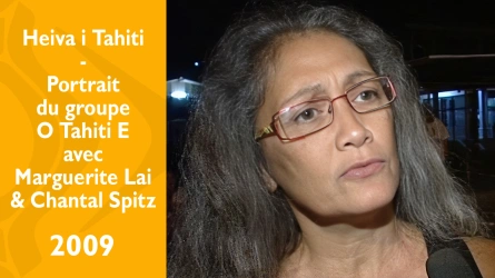 Heiva i Tahiti - Portrait de groupe - O Tahiti E - Marguerite Lai & Chantal Spitz
