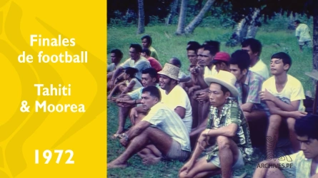 Finales de footbal - Tahiti / Moorea 1972