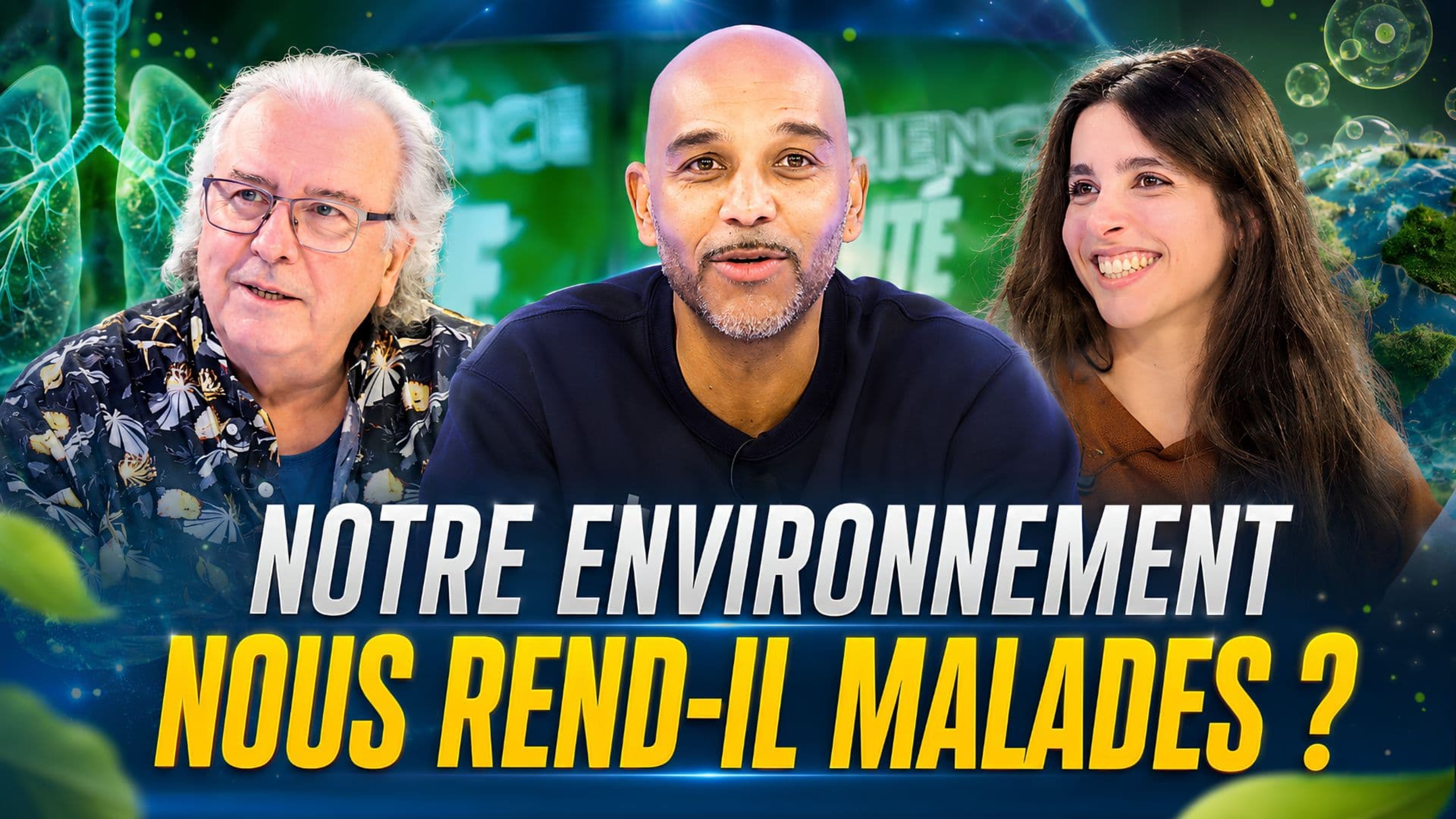 Expérience santé: Notre environnement nous rend-il malades ?