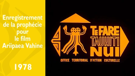Enregistrement de la prophécie pour le film Ariipaea Vahine