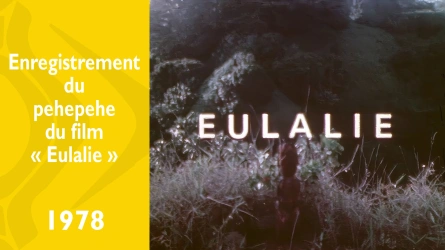 Enregistrement du pehepehe du film Eulalie