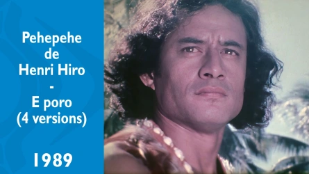 Pehepehe de Henri Hiro : E poro (4 versions)