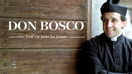 Don Bosco, une vie pour les jeunes