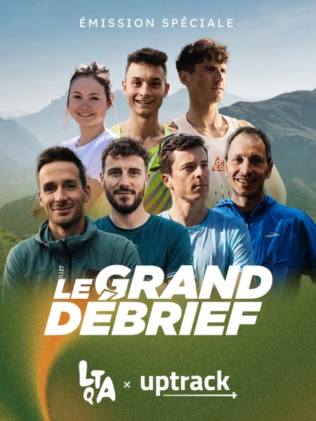 Le Grand Débrief - Émission spéciale (Marathon du Mont Blanc, Western States, GR20)