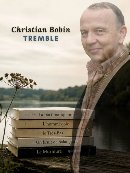 Christian Bobin : Tremble