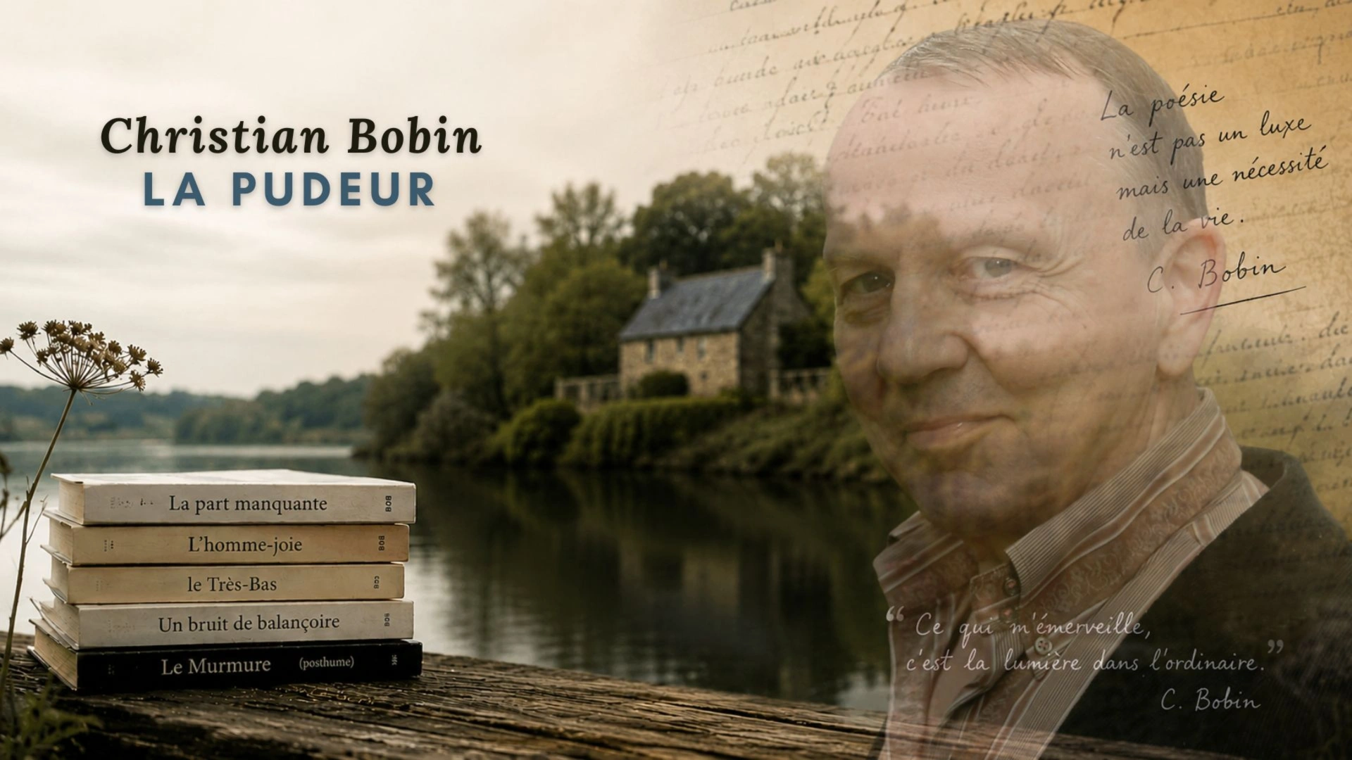 Christian Bobin : La pudeur