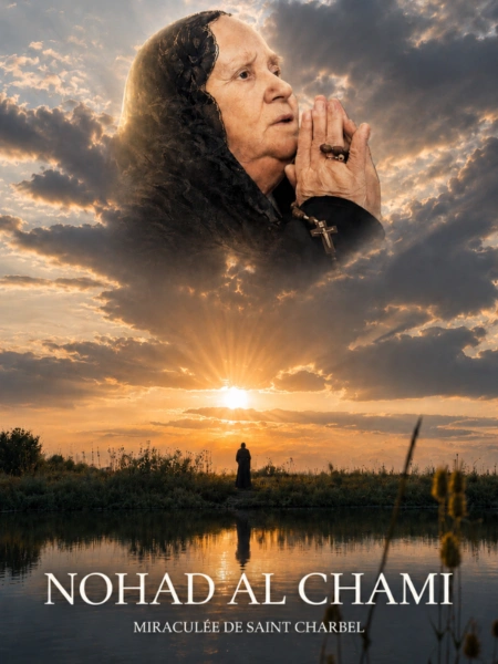 Nohad Al Chami : Miraculée de Saint Charbel