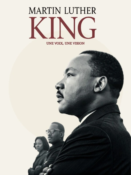 Martin Luther King - Une voix, une vision