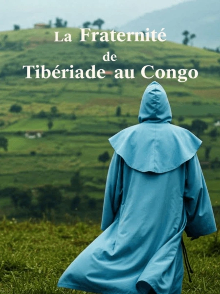La Fraternité de Tibériade au Congo