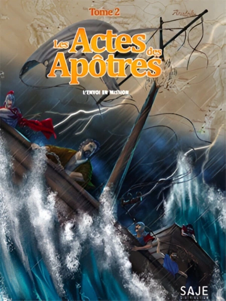 Les actes des apôtres Tome 2 : L'envoi en mission