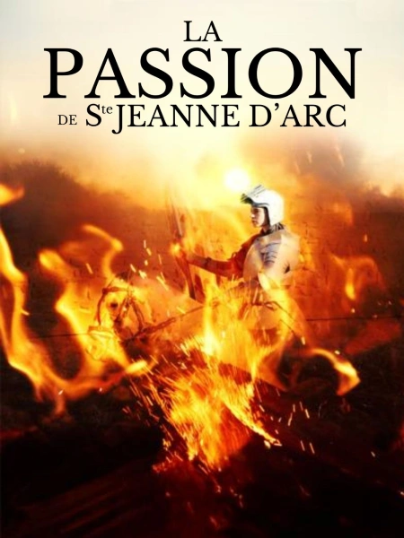 La Passion de Sainte Jeanne d'Arc