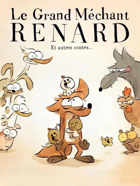 Le Grand méchant renard et autres contes