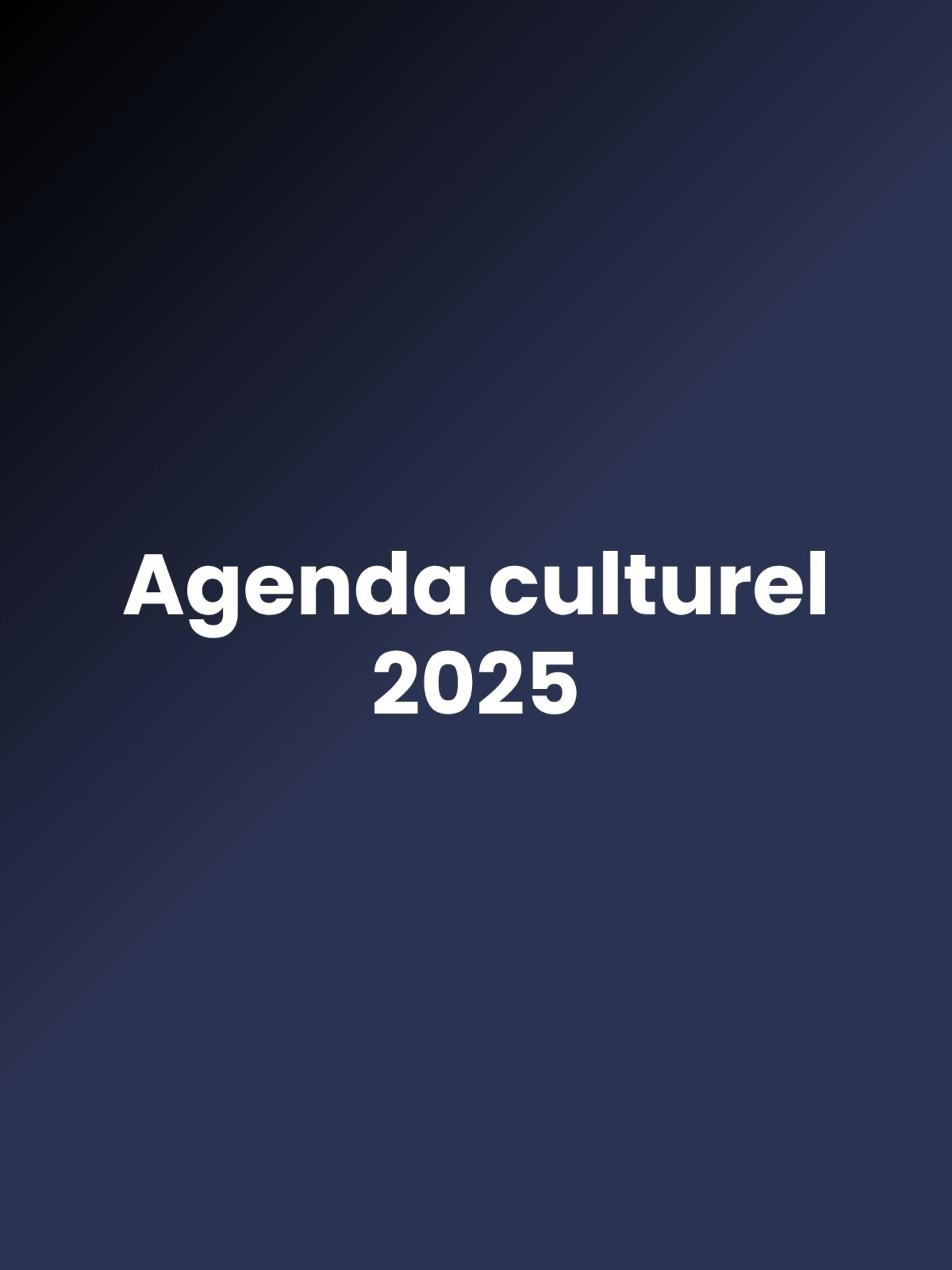 Agenda culturel 2025