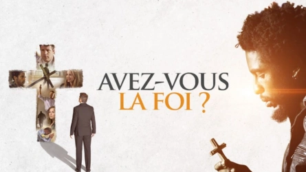 Avez-vous la foi ?