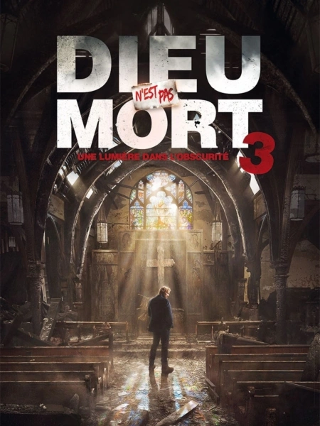 Dieu n'est pas mort 3 : Une lumière dans l'obscurité